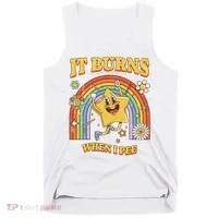  Saying It Burns When I Pee Tank Top thumb 0