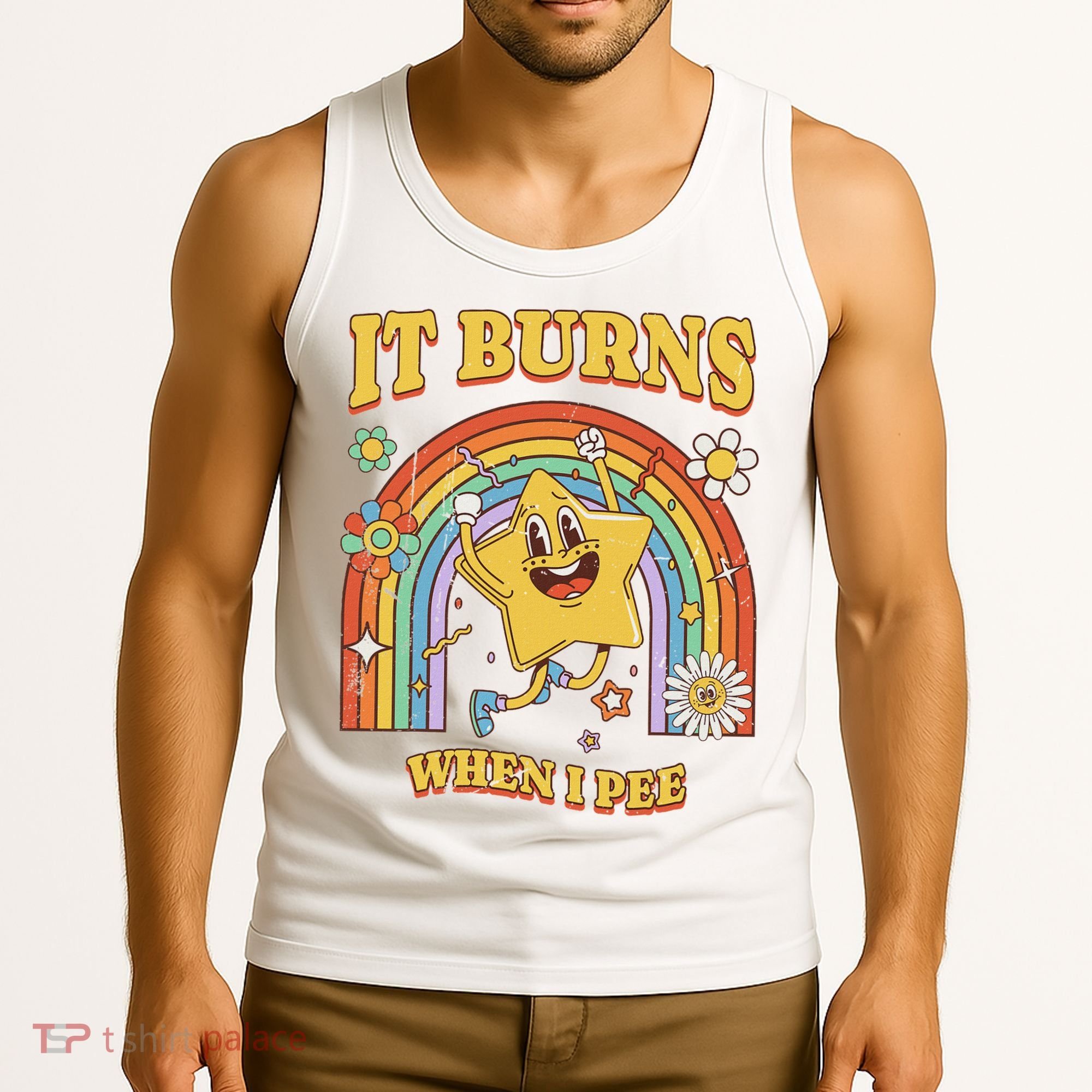  Saying It Burns When I Pee Tank Top