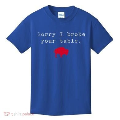 Sorry I Broke Your Table Buffalo Kids T-Shirt