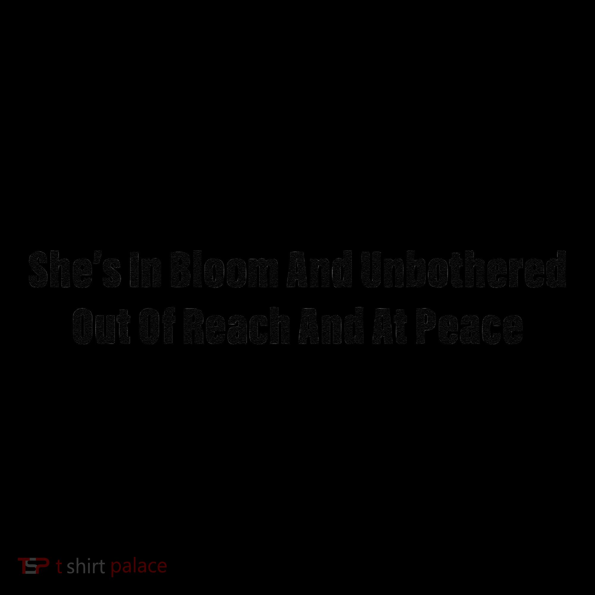 She’S In Bloom And Unbothered Out Of Reach And At Peace Coffee Mug