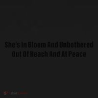 She’S In Bloom And Unbothered Out Of Reach And At Peace Women's Tank Top thumb 5