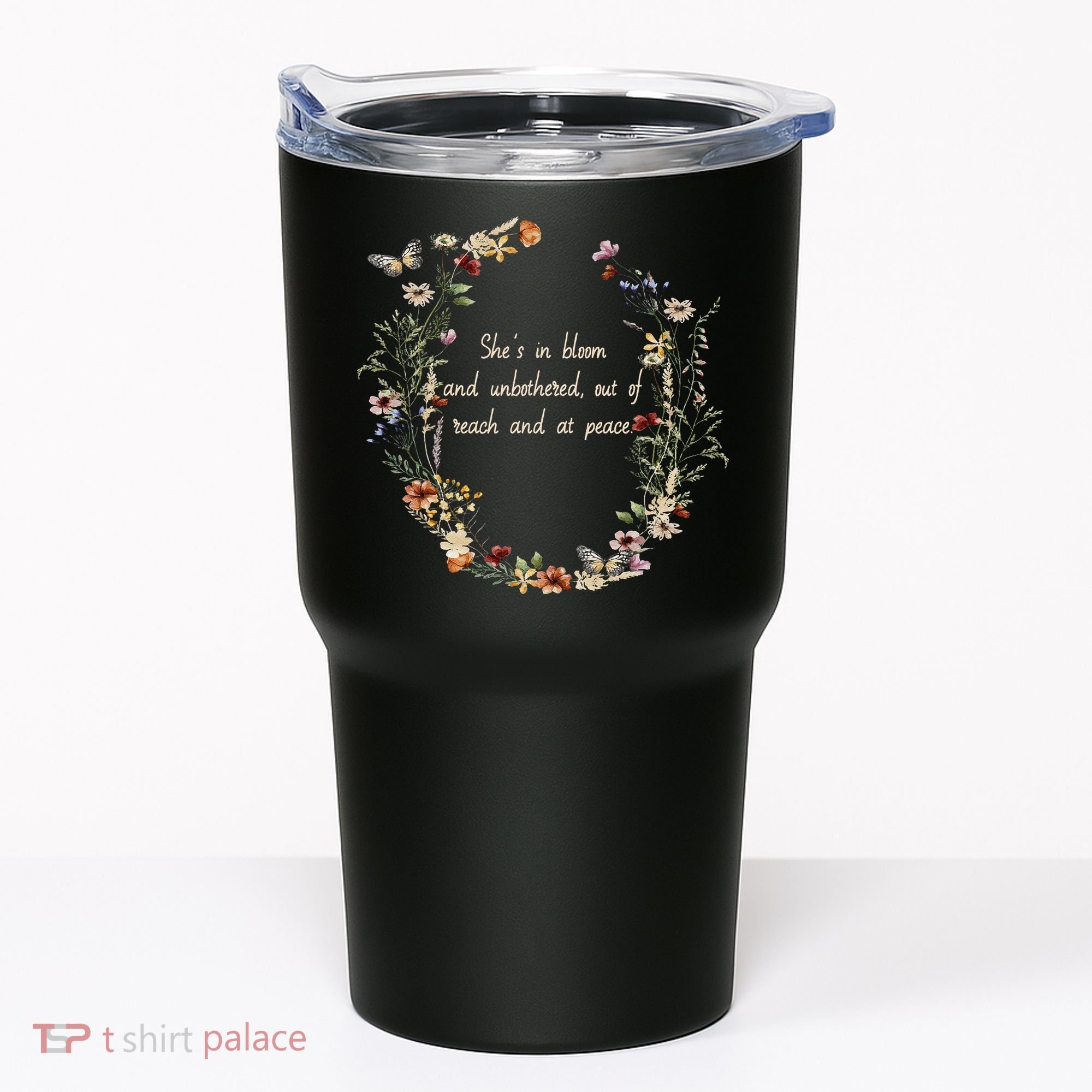 She’S In Bloom And Unbothered Out Of Reach And At Peace Tumbler