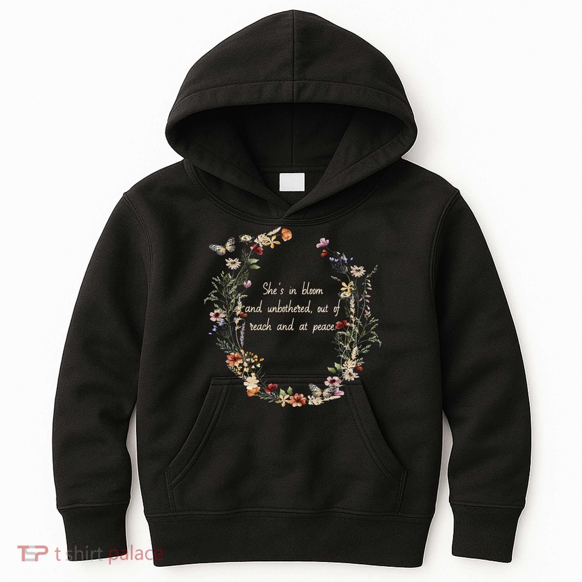 She’S In Bloom And Unbothered Out Of Reach And At Peace Kids Hoodie