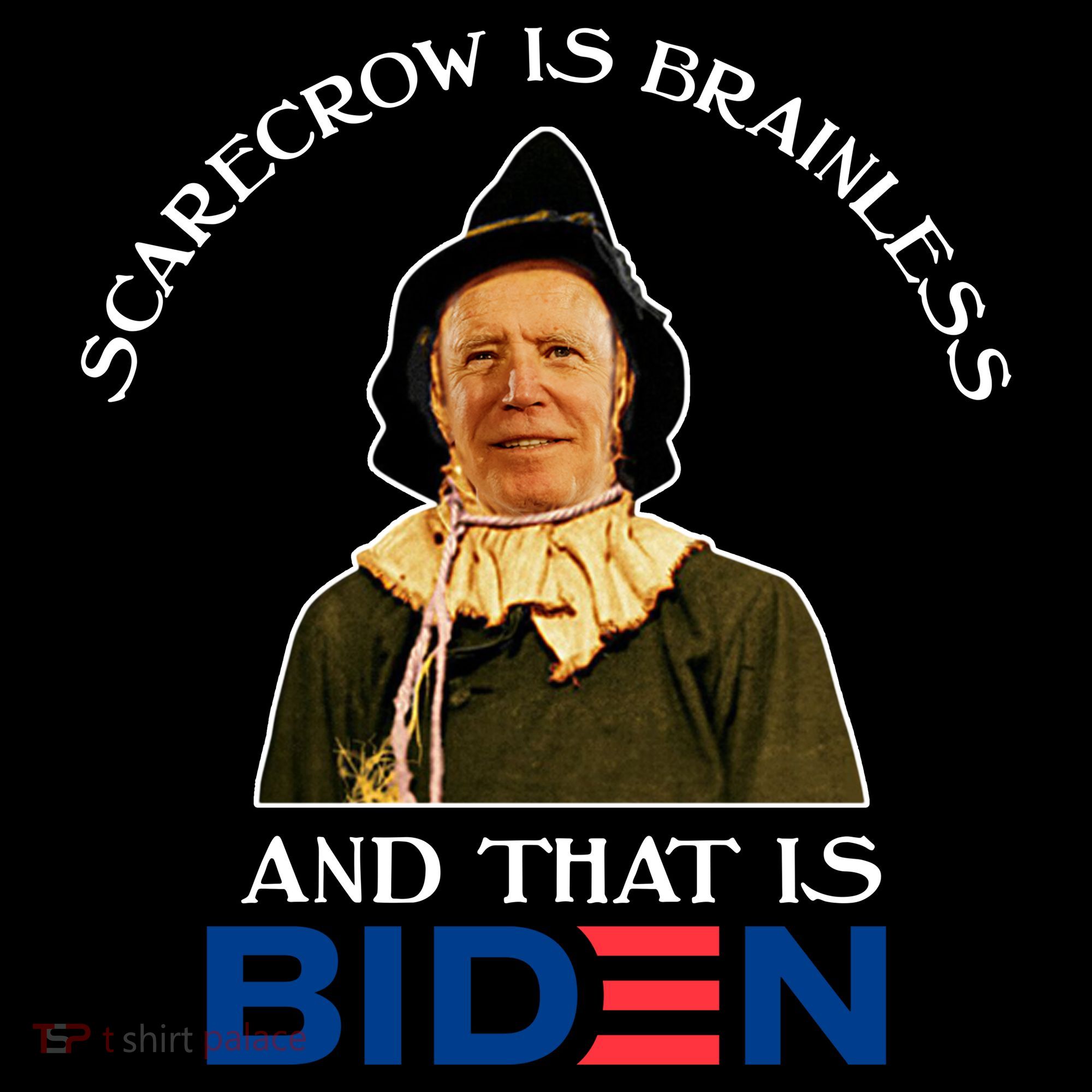 Scarecrow Is Brainless And That Is Biden Backpack
