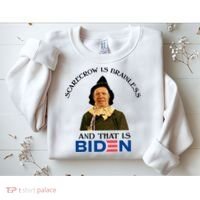 Scarecrow Is Brainless And That Is Biden Sweatshirt thumb 2