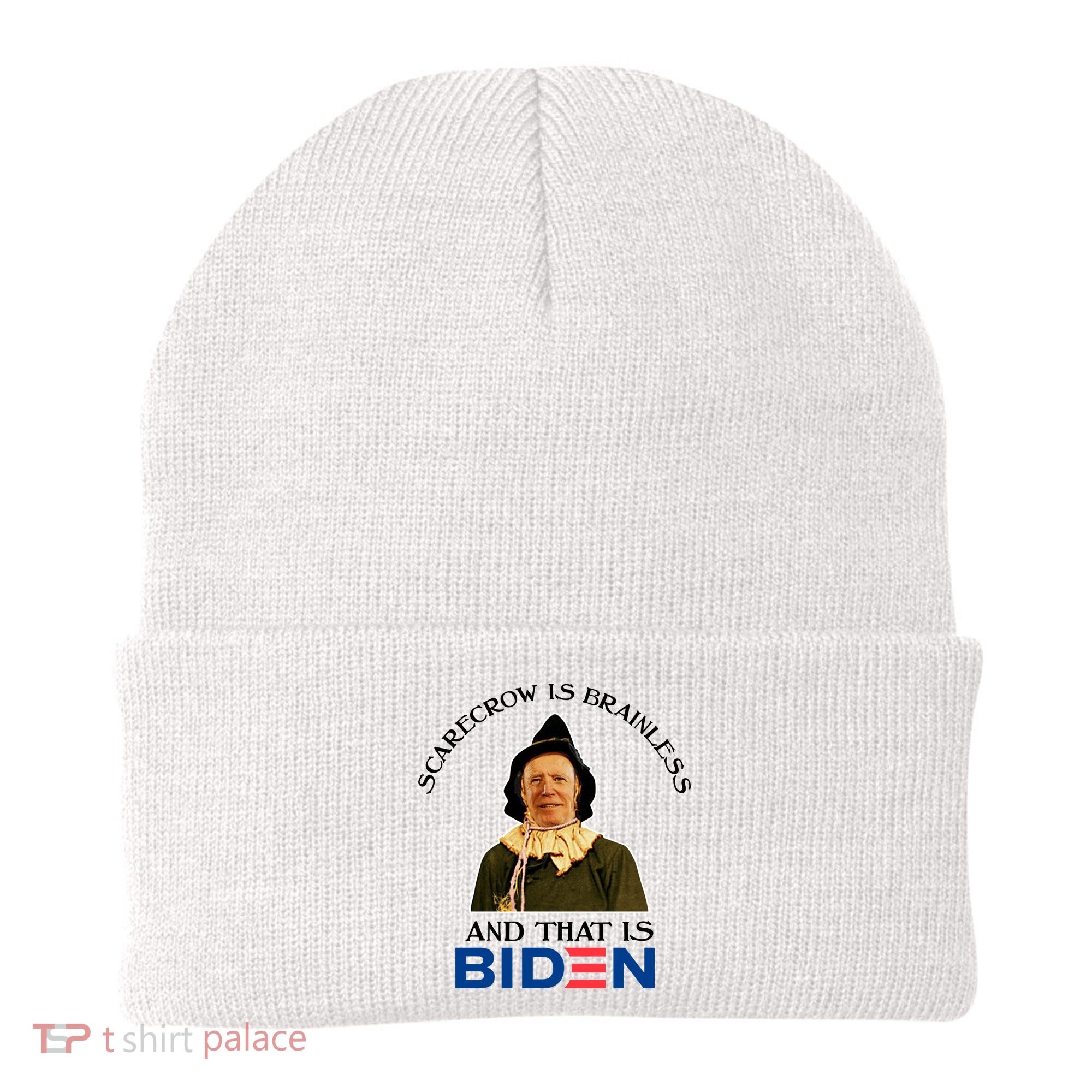 Scarecrow Is Brainless And That Is Biden Beanie