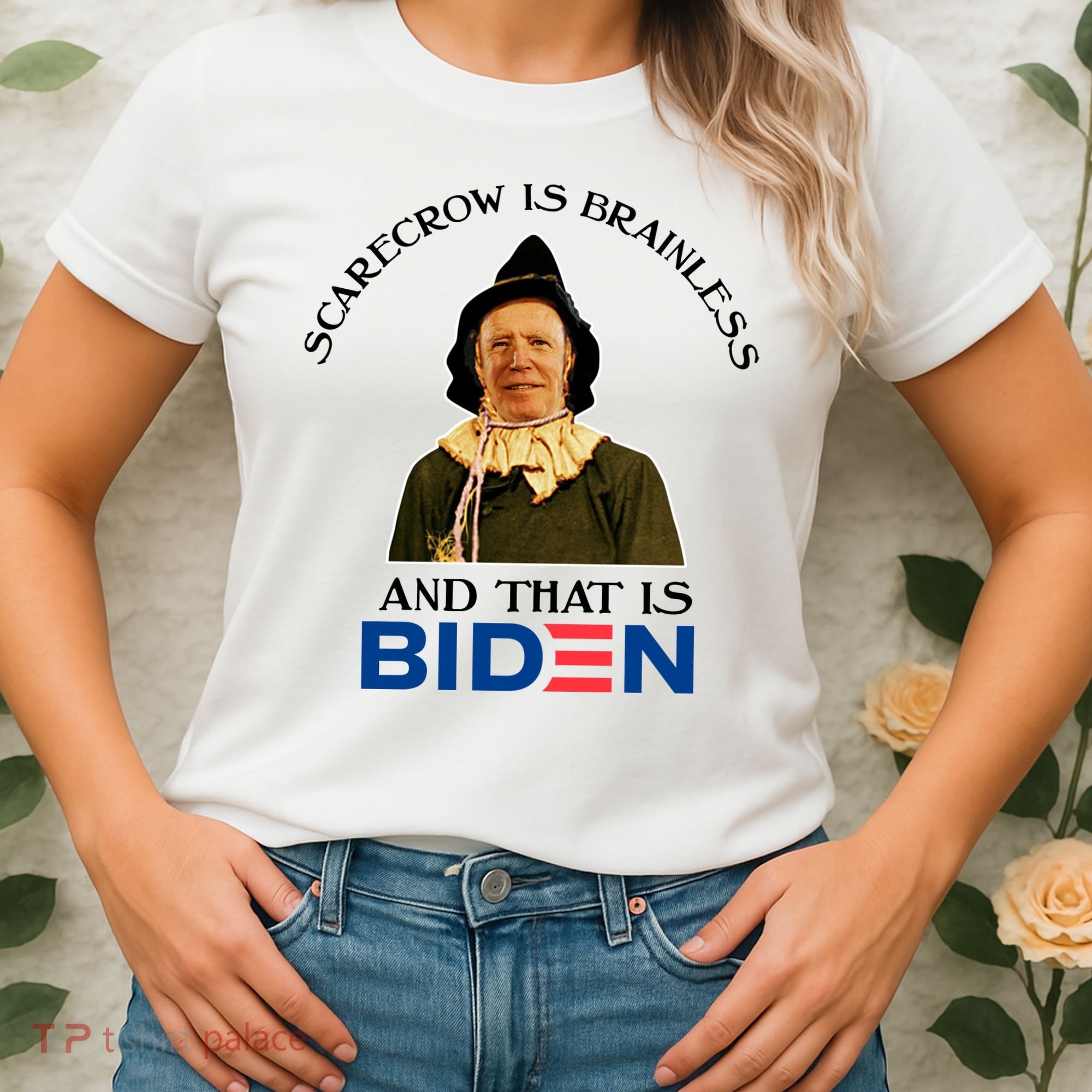 Scarecrow Is Brainless And That Is Biden Women's T-Shirt