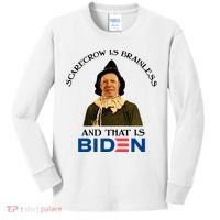 Scarecrow Is Brainless And That Is Biden Kids Long Sleeve Shirt thumb 0