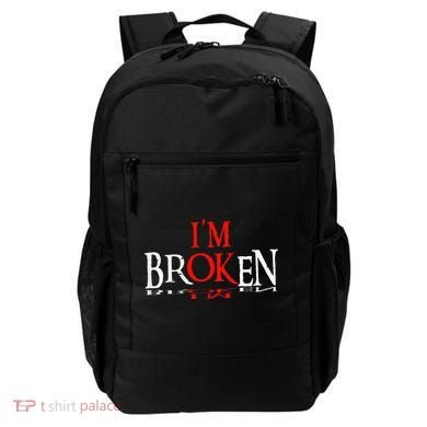 Say I'm Broken I'm Ok Design Backpack