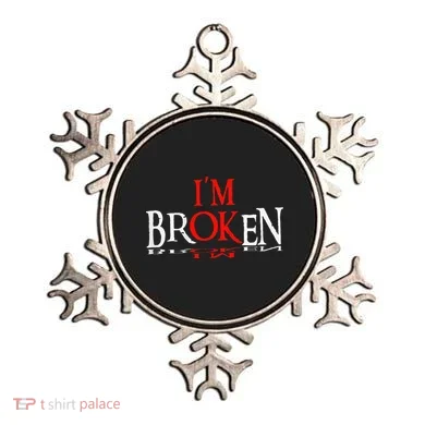 Say I'm Broken I'm Ok Design Ornament