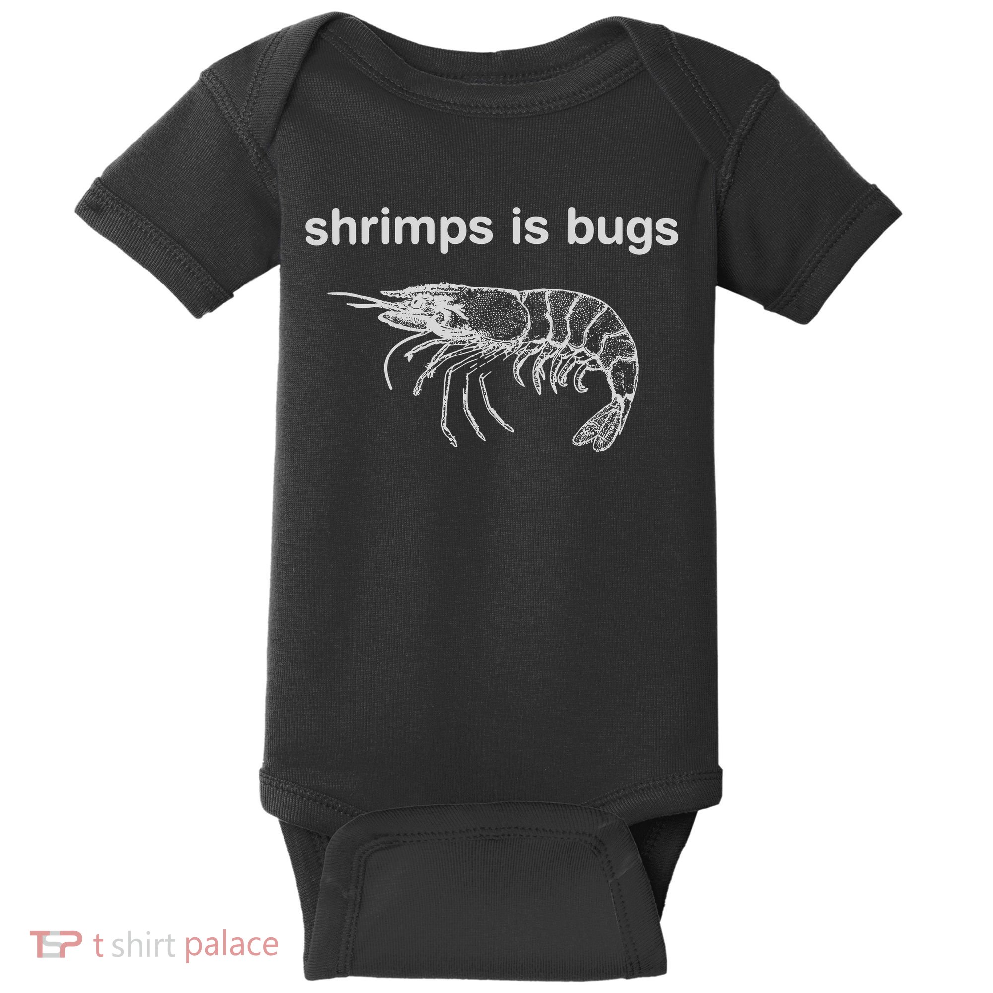 Shrimps Is Bugs Baby Bodysuit
