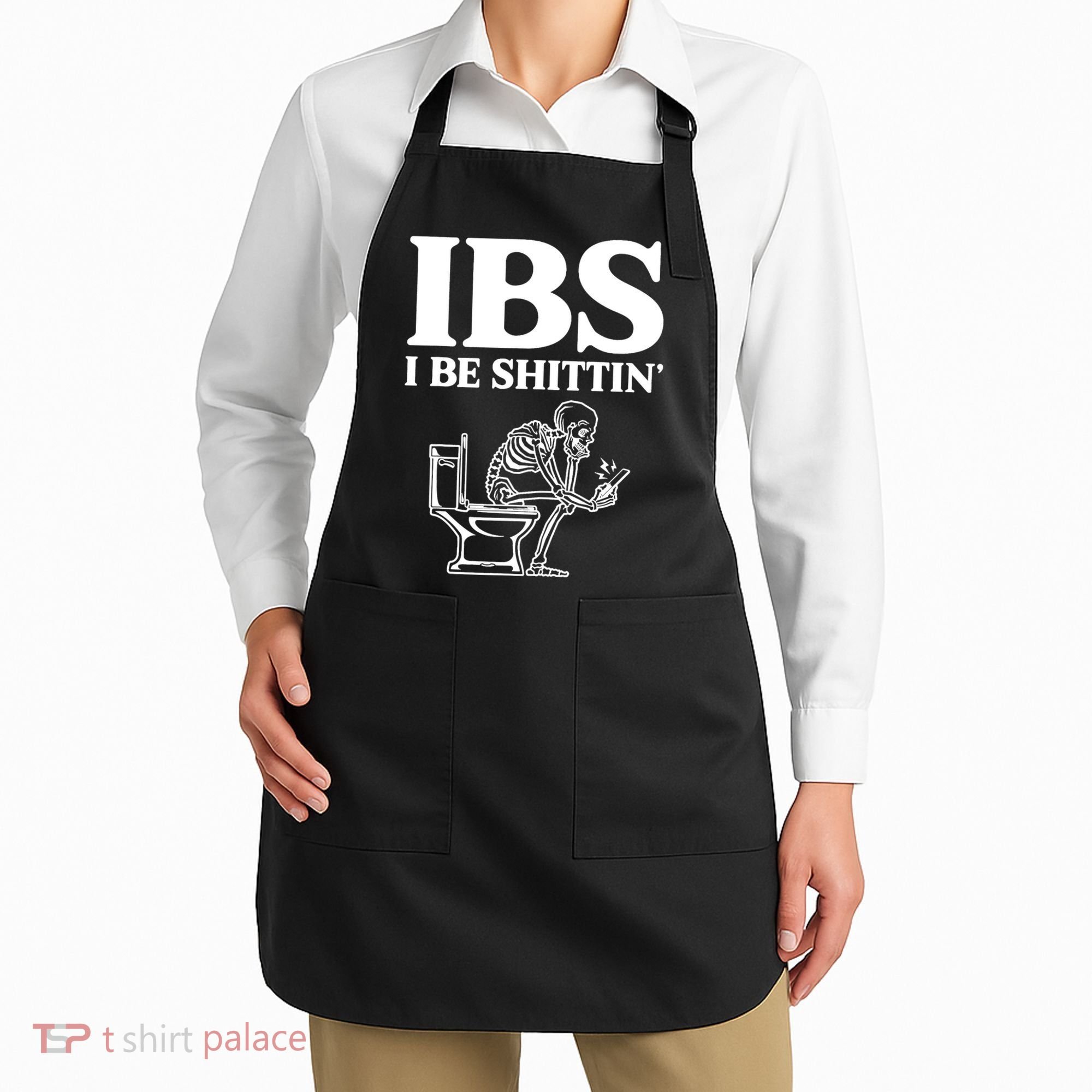 Skeleton I Be Shittin Ibs Funny Apron