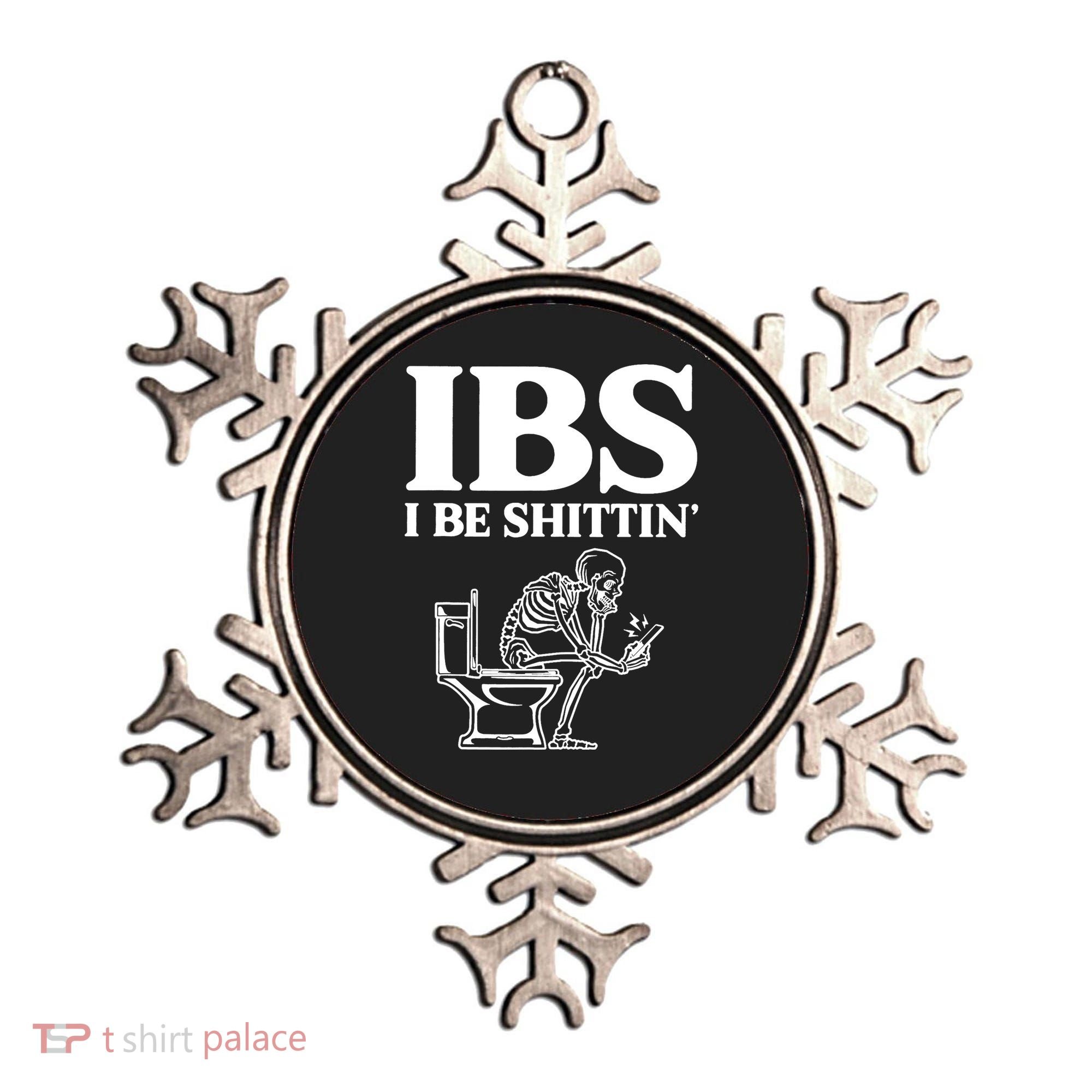 Skeleton I Be Shittin Ibs Funny Ornament