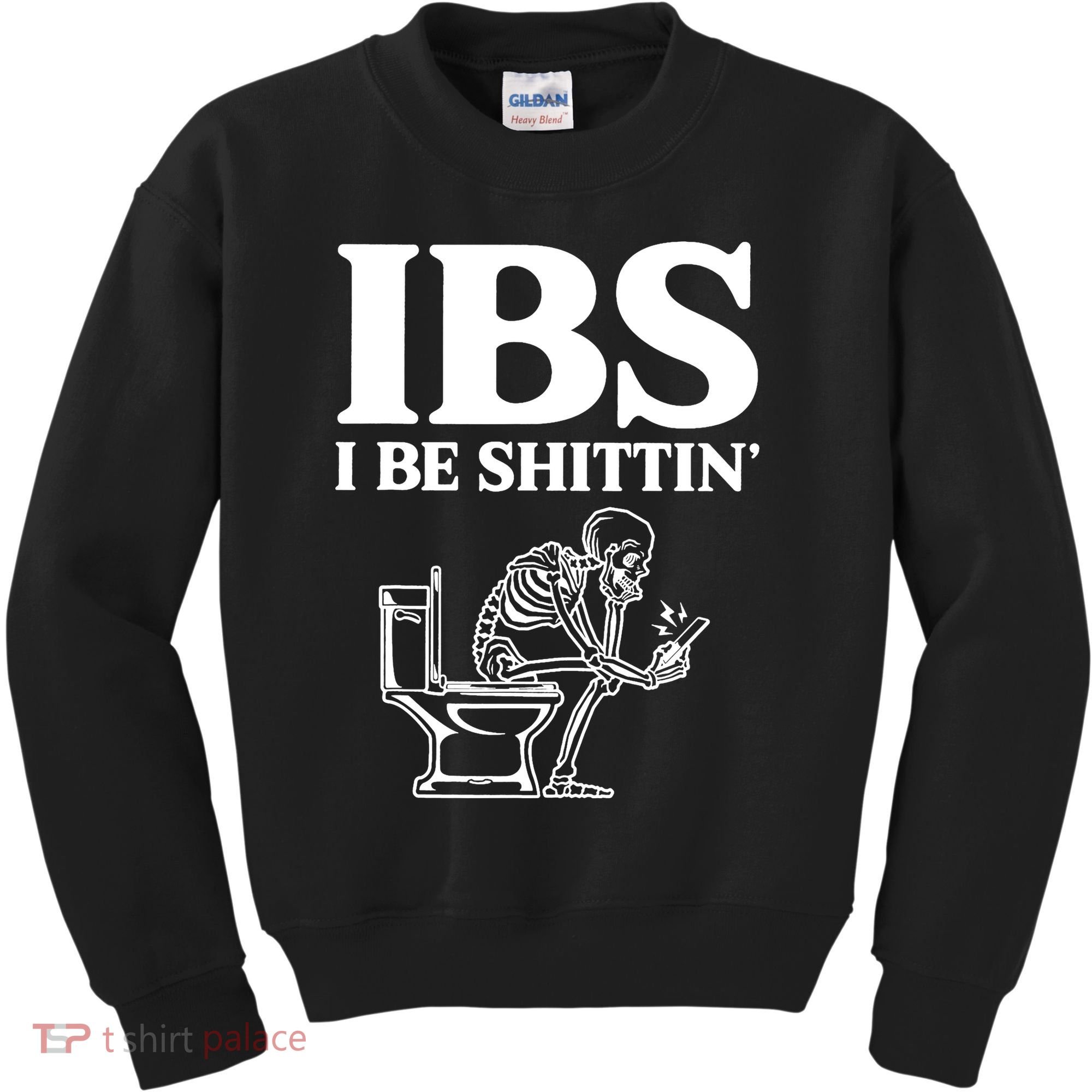 Skeleton I Be Shittin Ibs Funny Kids Sweatshirt