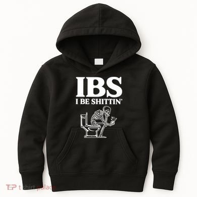 Skeleton I Be Shittin Ibs Funny Kids Hoodie