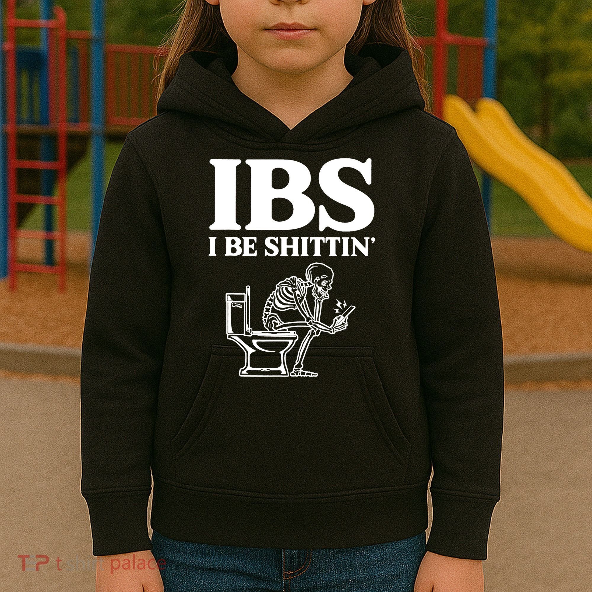 Skeleton I Be Shittin Ibs Funny Kids Hoodie