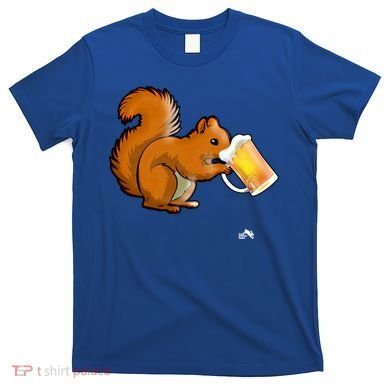 Squirrel Ing Beer For Animal Lovers Gift Beer Squirrel Cute Gift T-Shirt