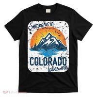 Someone In Colorado Loves Me T-Shirt thumb 0