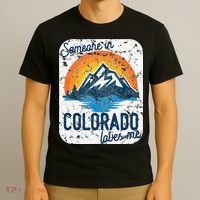 Someone In Colorado Loves Me T-Shirt thumb 3