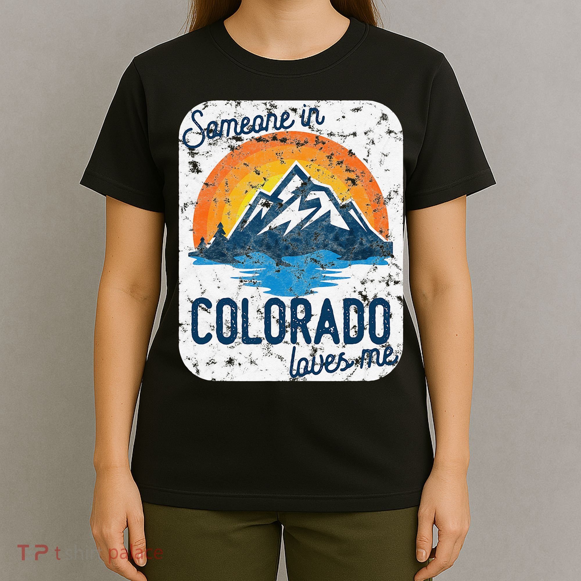 Someone In Colorado Loves Me T-Shirt