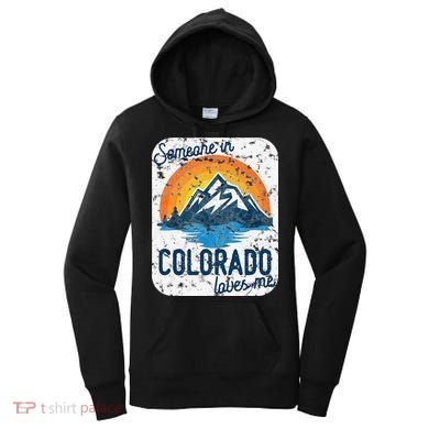 Someone In Colorado Loves Me Women's Hoodie