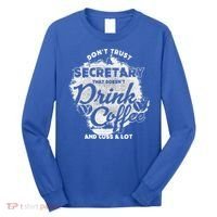 Secretary Ing Coffee Office Humor Administration Boss Funny Gift Long Sleeve Shirt thumb 0
