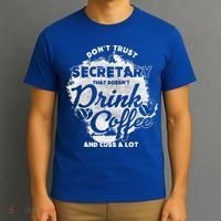 Secretary Ing Coffee Office Humor Administration Boss Funny Gift T-Shirt thumb 3