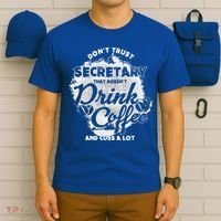 Secretary Ing Coffee Office Humor Administration Boss Funny Gift T-Shirt thumb 6
