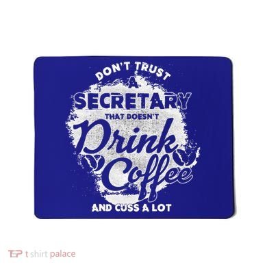 Secretary Ing Coffee Office Humor Administration Boss Funny Gift Mousepad