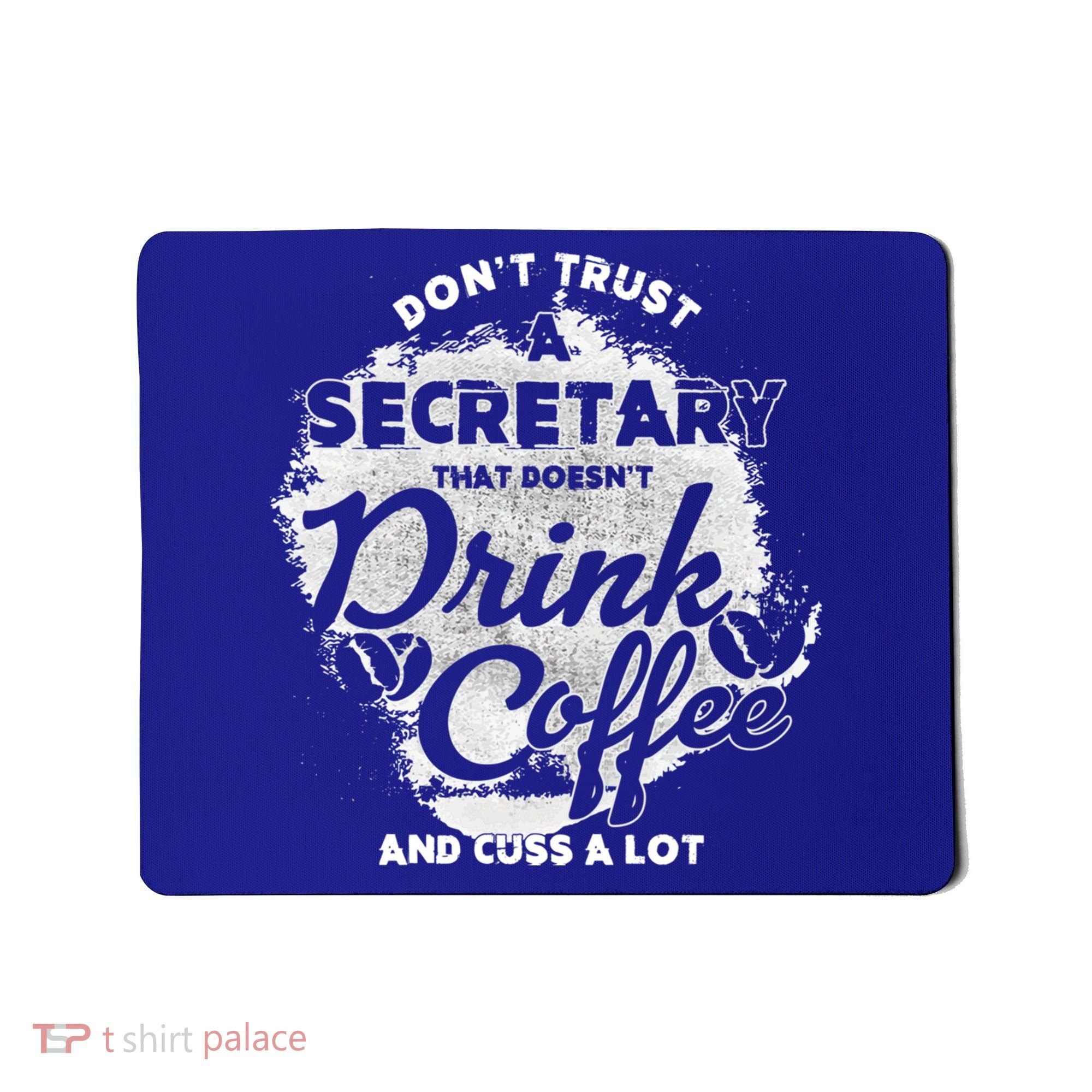 Secretary Ing Coffee Office Humor Administration Boss Funny Gift Mousepad