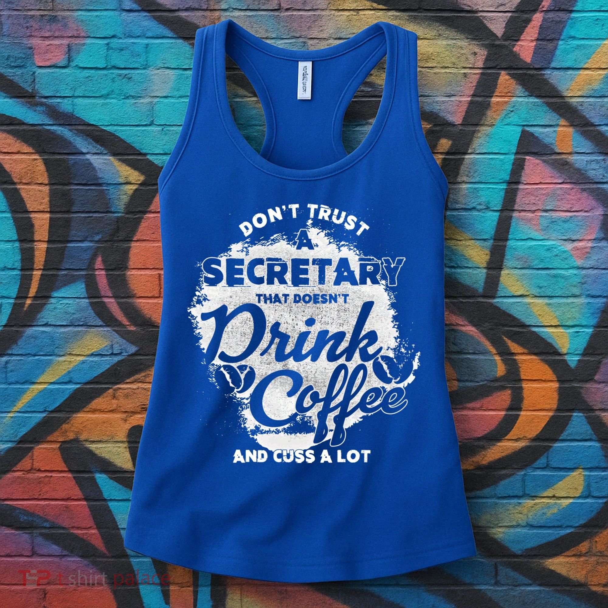 Secretary Ing Coffee Office Humor Administration Boss Funny Gift Women's Tank Top