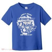 Secretary Ing Coffee Office Humor Administration Boss Funny Gift Toddler T-Shirt thumb 0