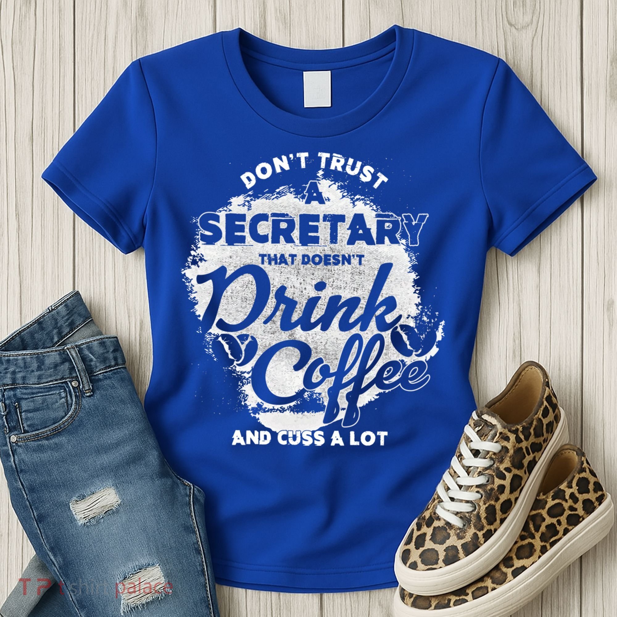 Secretary Ing Coffee Office Humor Administration Boss Funny Gift Women's T-Shirt