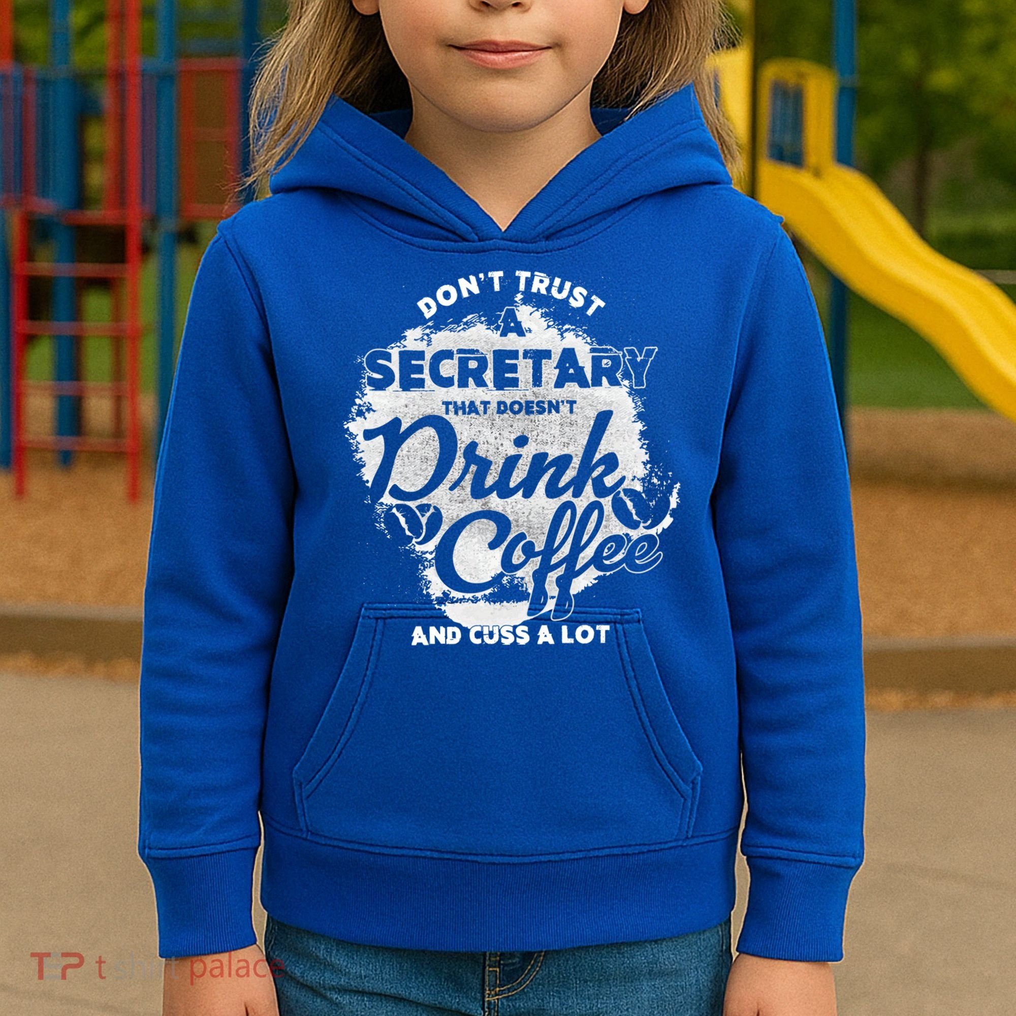 Secretary Ing Coffee Office Humor Administration Boss Funny Gift Kids Hoodie