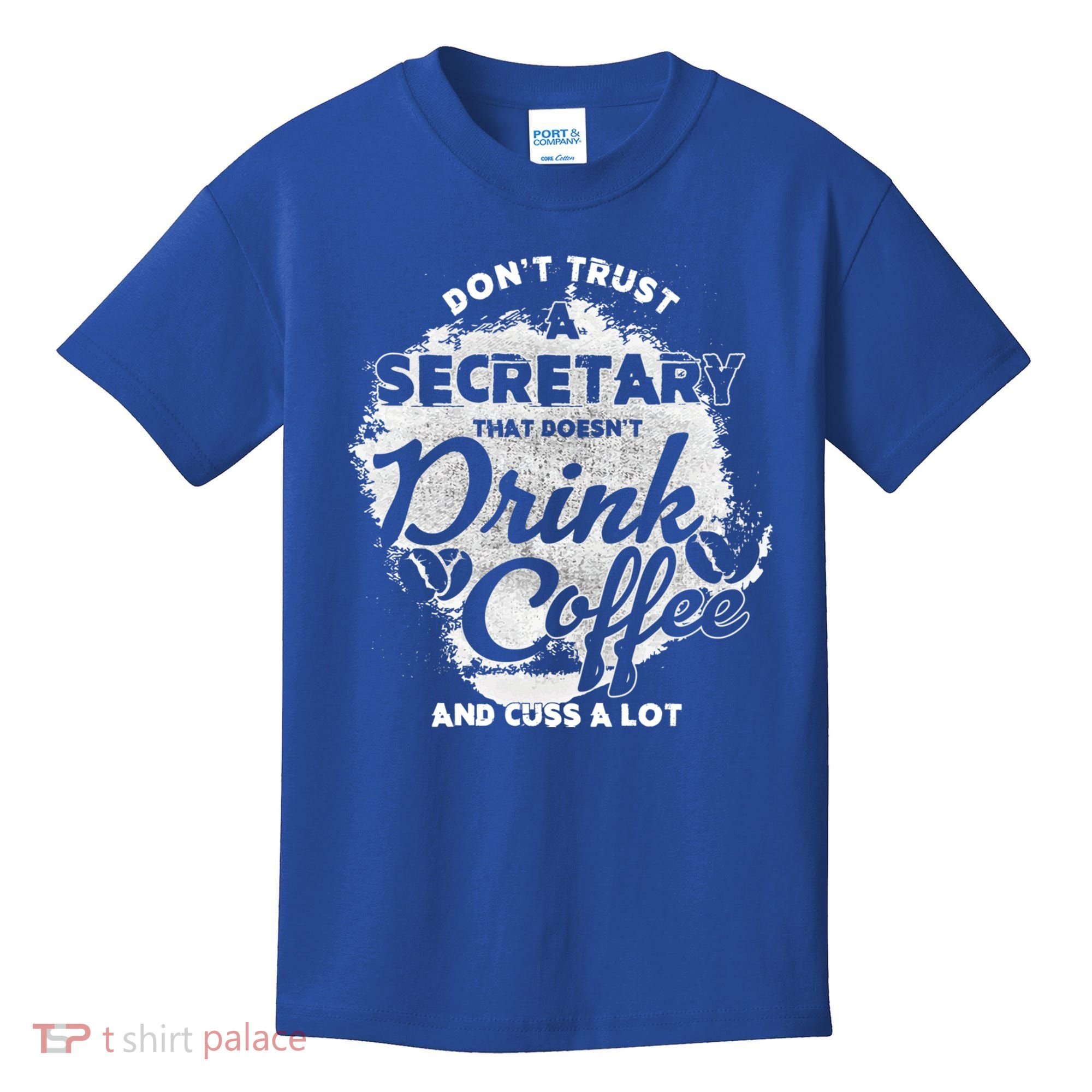 Secretary Ing Coffee Office Humor Administration Boss Funny Gift Kids T-Shirt
