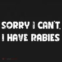 Sorry I Cant I Have Rabies Funny Humorous Women Outfit Sweatshirt thumb 3