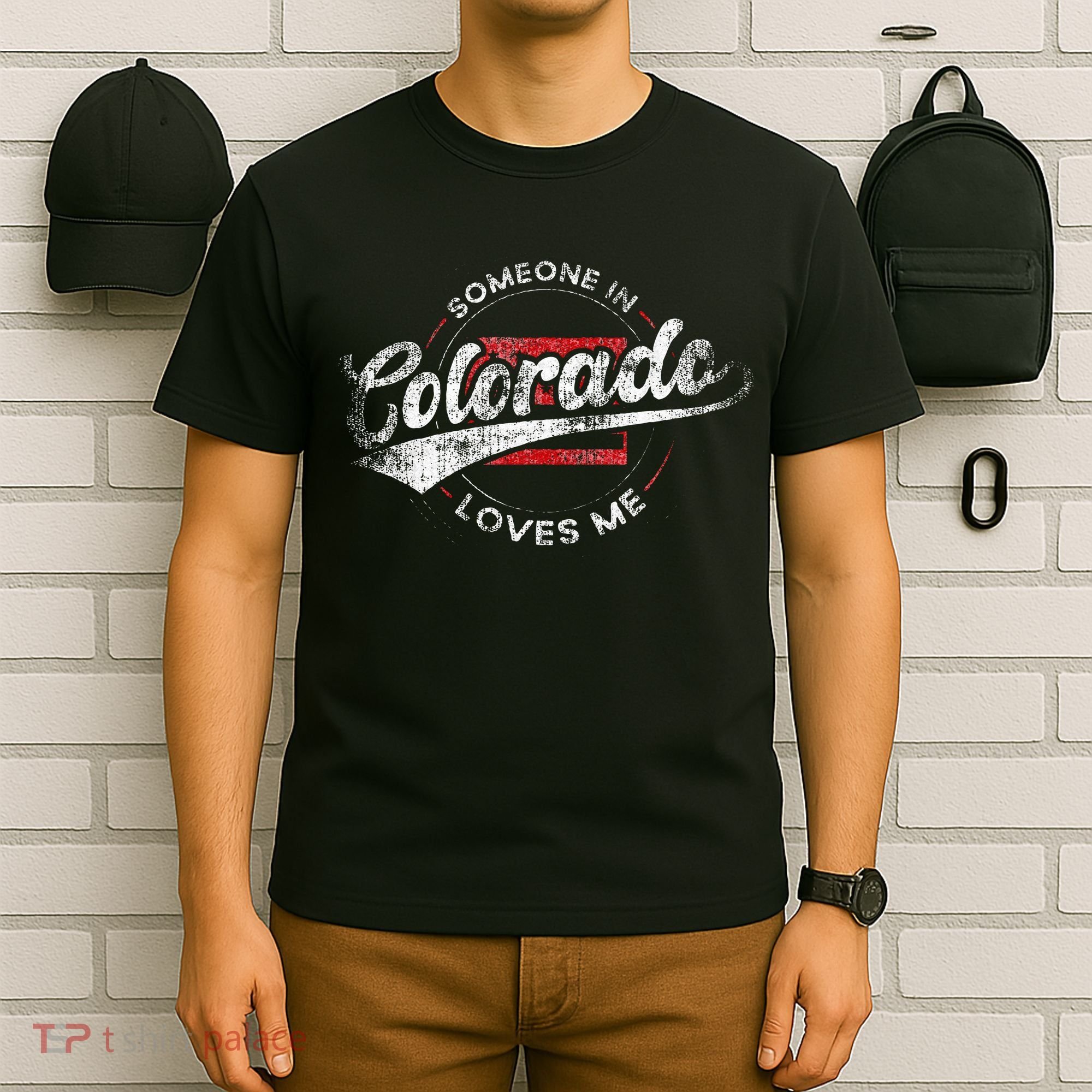 Someone In Colorado Loves Me Colorado T-Shirt