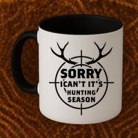 Sorry I Can`t It`s Hunting Season Coffee Mug thumb 2