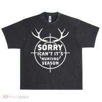 Sorry I Can`t It`s Hunting Season Urban Oversized Heavyweight T-Shirt thumb 0