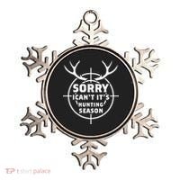 Sorry I Can`t It`s Hunting Season Ornament thumb 0