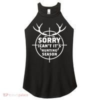 Sorry I Can`t It`s Hunting Season Women's Perfect Tri Rocker Tank thumb 0