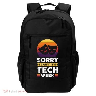 Sorry I CanT ItS Tech Week Backpack