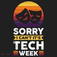 Sorry I CanT ItS Tech Week Tumbler thumb 3