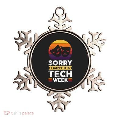 Sorry I CanT ItS Tech Week Ornament