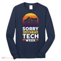 Sorry I CanT ItS Tech Week Long Sleeve Shirt thumb 0