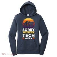 Sorry I CanT ItS Tech Week Women's Hoodie thumb 0