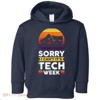 Sorry I CanT ItS Tech Week Toddler Hoodie thumb 0