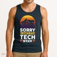 Sorry I CanT ItS Tech Week Tank Top thumb 3