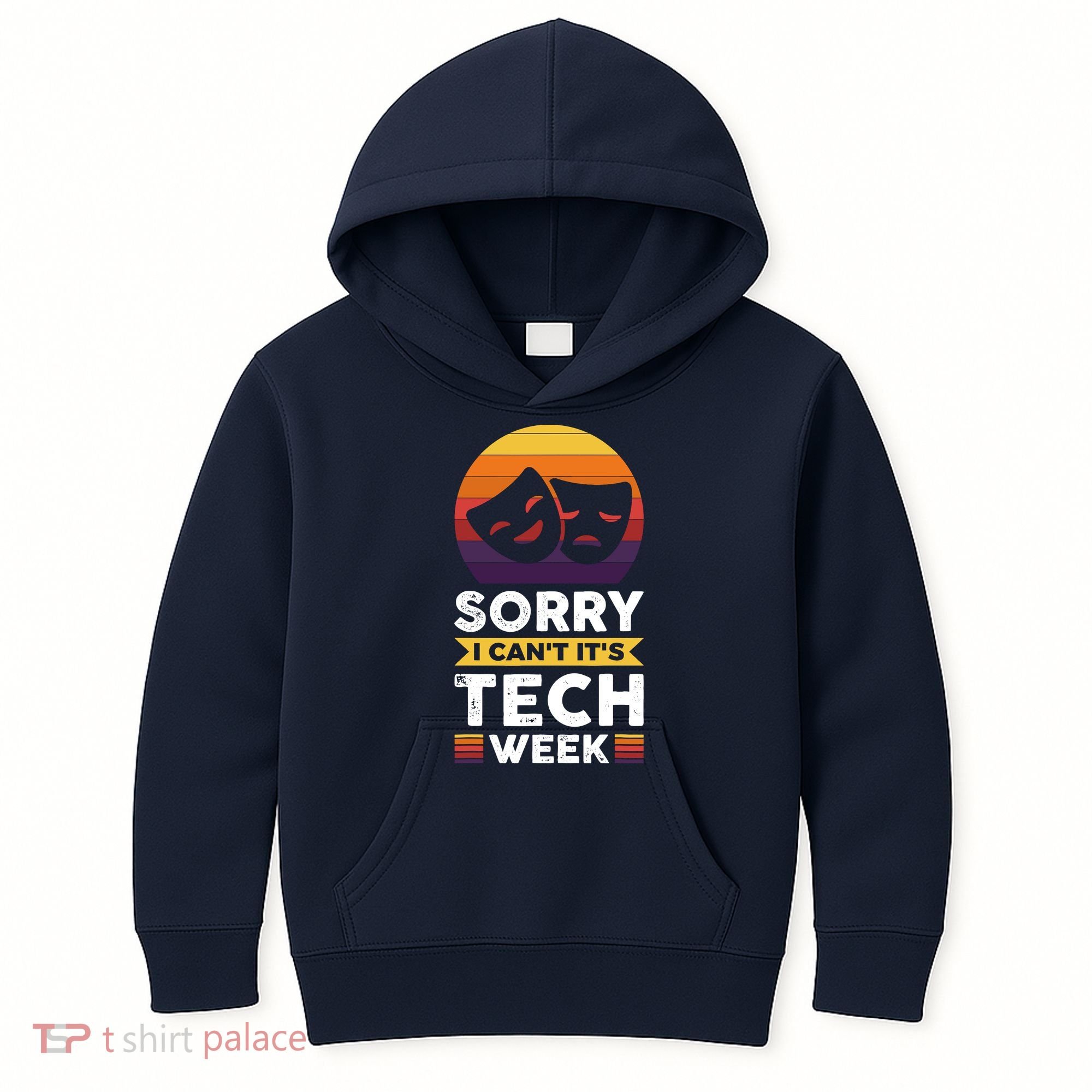 Sorry I CanT ItS Tech Week Kids Hoodie