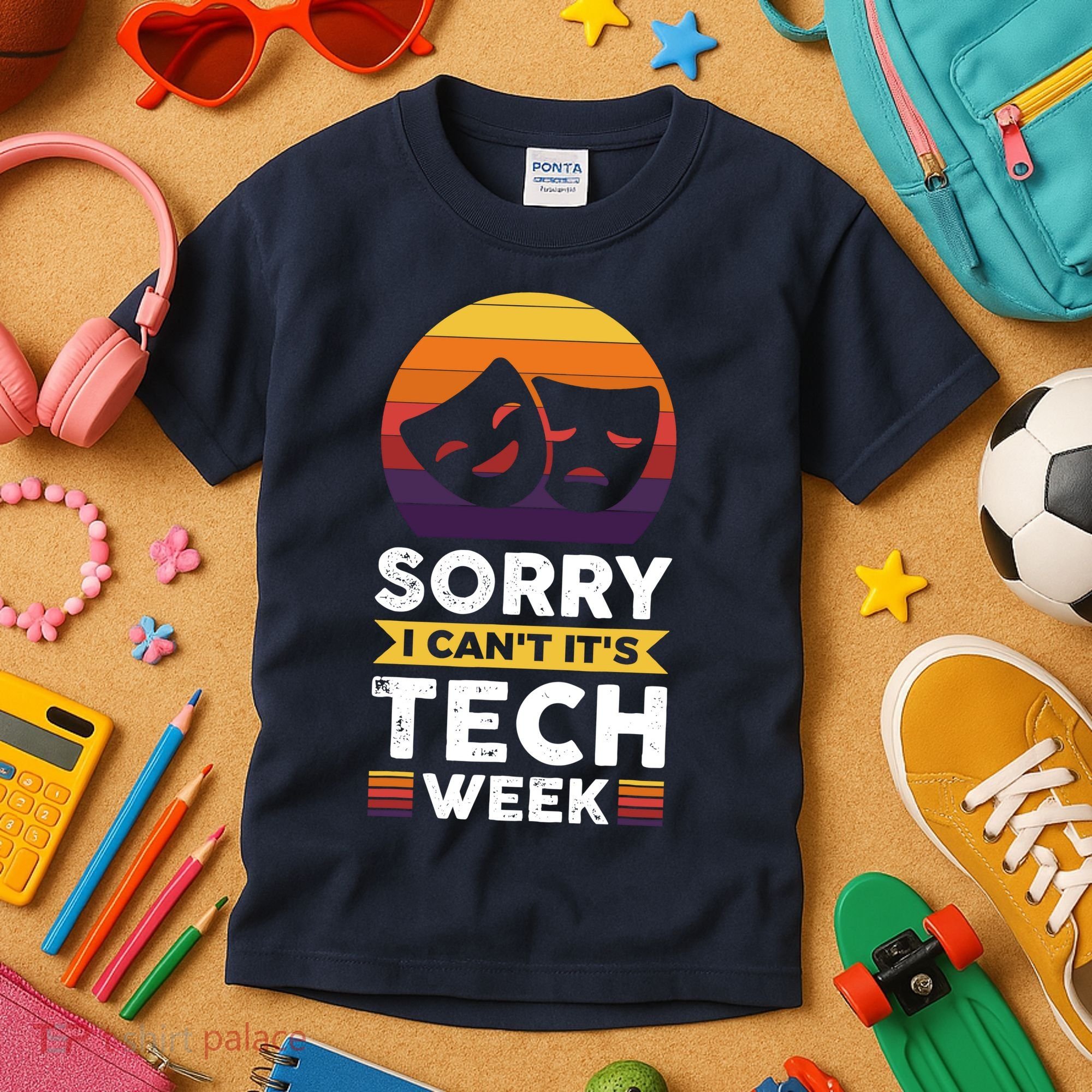 Sorry I CanT ItS Tech Week Kids T-Shirt